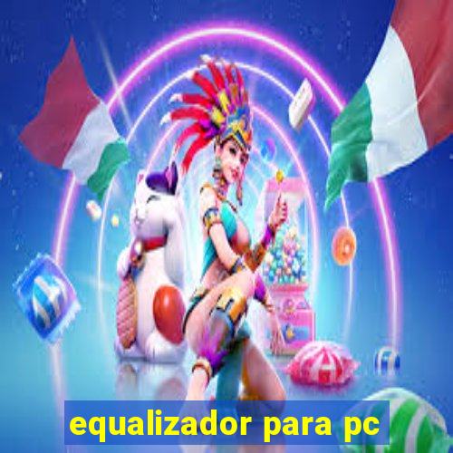 equalizador para pc